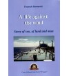 A life against the wind
